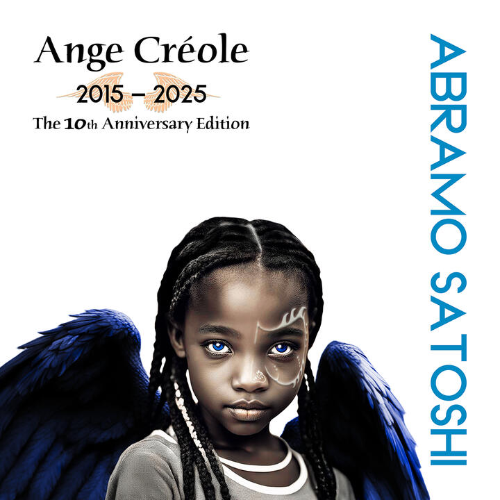 Abramo Satoshi - Ange Créole - 10th Anniversary Edition